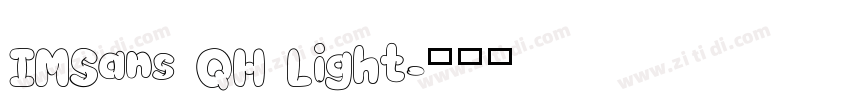 IMSans QH Light字体转换